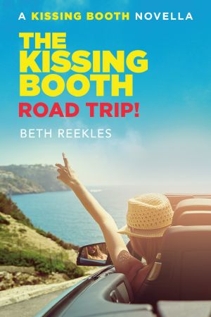 [Kissing Booth 1.5] • Road Trip!